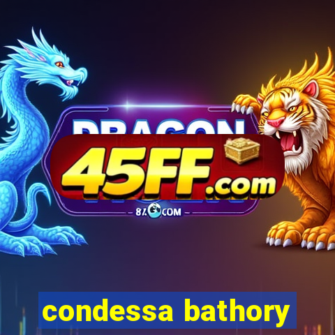 condessa bathory